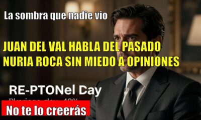 Juan del Val ADMITE haber sido la SOMBRA de Nuria Roca