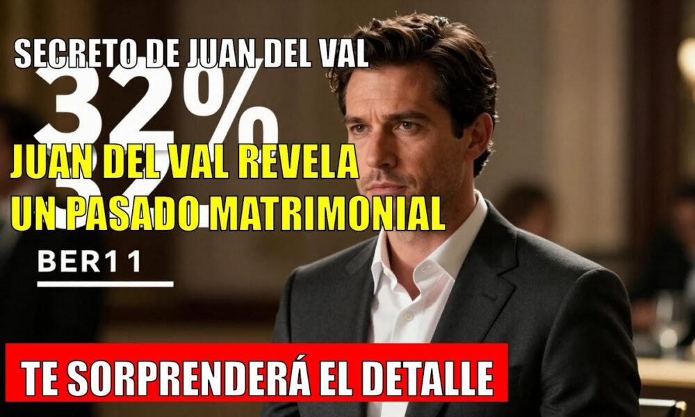 Juan del Val ADMITE su PRIMER MATRIMONIO