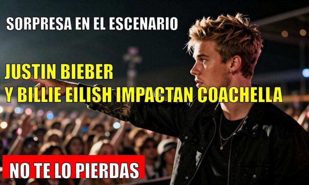 Justin Bieber SORPRENDE al subir a Billie Eilish COACHELLA