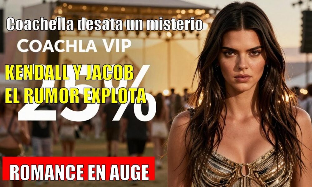 KENDALL JENNER CAPTAN en Coachella enrollándose con Jacob Elordi