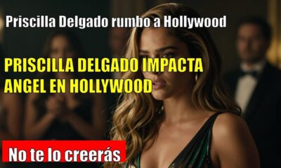 Priscilla Delgado ANUNCIA su giro internacional hacia Hollywood