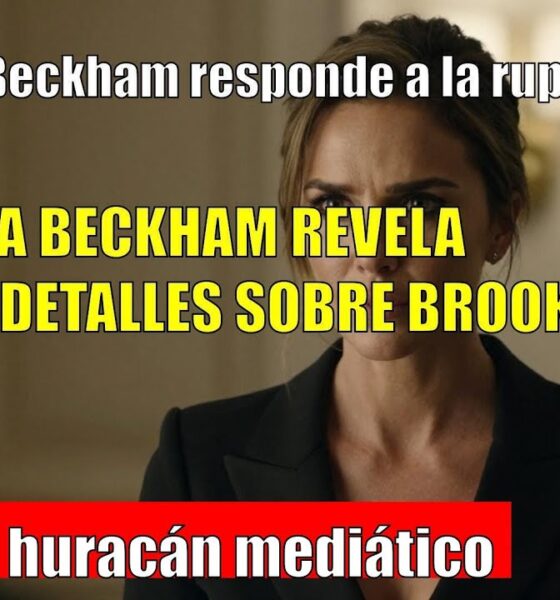 Victoria RESPONDE a la ruptura con Brooklyn