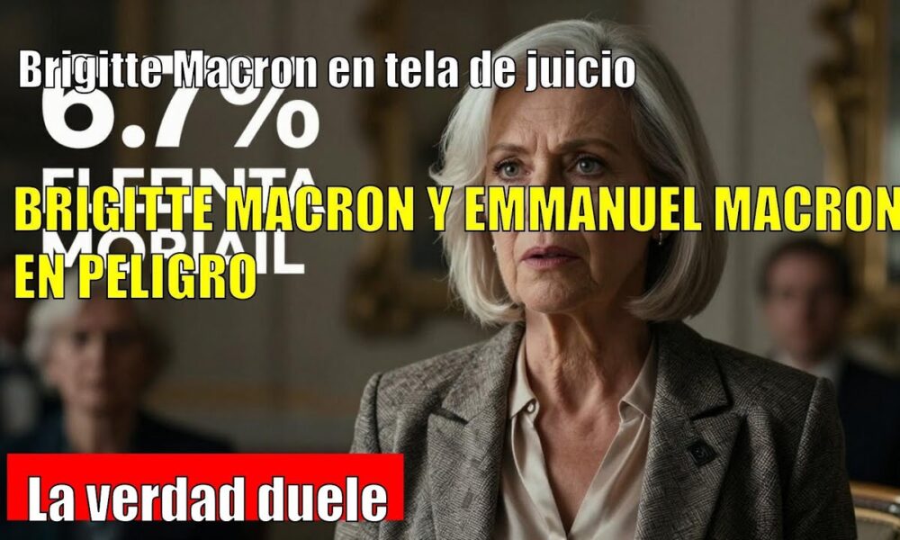 Brigitte Macron CONFRONTA la polémica por los mensajes
