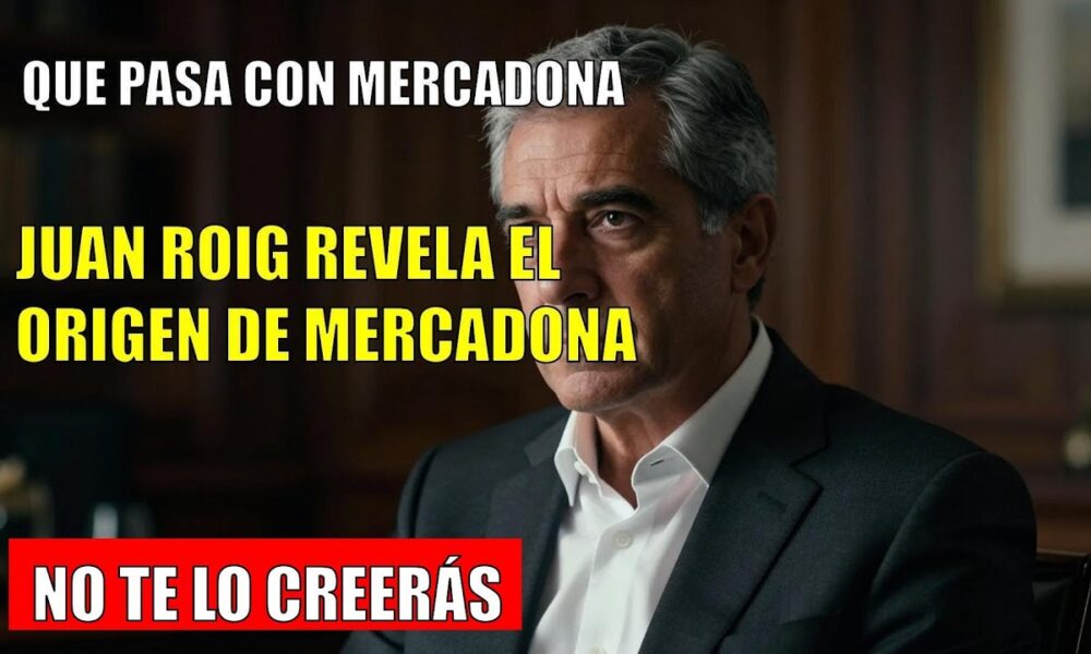 Juan Roig DESVELA que no heredó Mercadona