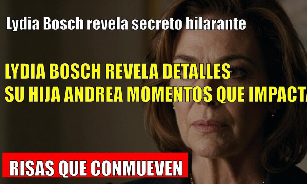 Lydia Bosch CONFIESA por qué rompió aguas de risa