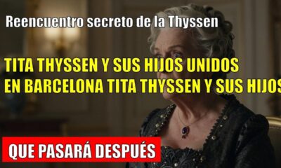 Tita Cervera Thyssen CAPTAN a su familia unida en Barcelona