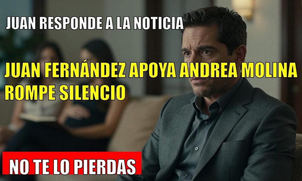 Juan Fernández RESPONDE a la noticia del embarazo de Andrea Molina