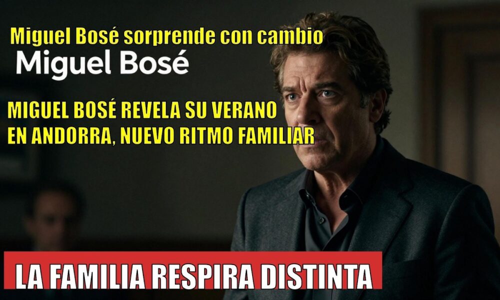 Miguel Bosé ANUNCIA su nueva vida en Andorra