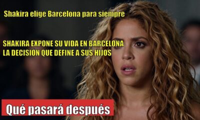Shakira ADMITE por qué se estableció en Barcelona