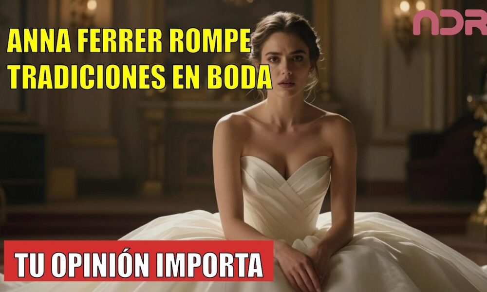 Anna Ferrer CAMBIA tradiciones para su boda
