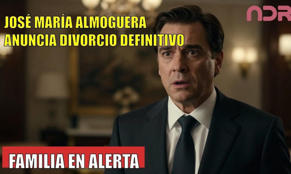 José María Almoguera ANUNCIA su DIVORCIO DEFINITIVO