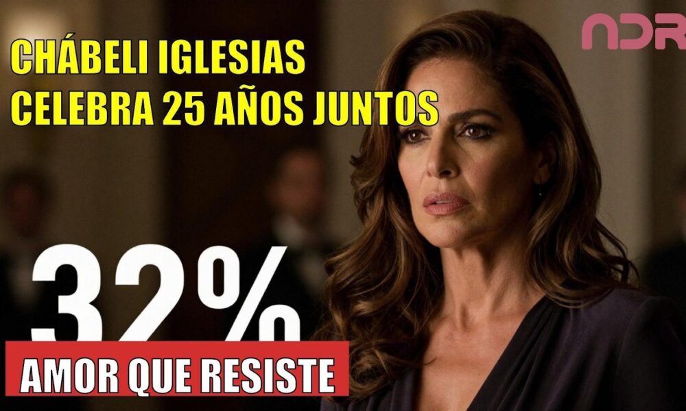 Chábeli Iglesias CELEBRA 25 años de matrimonio