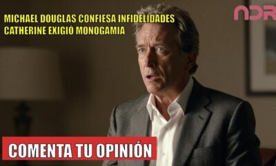 Michael Douglas CONFIESA sus infidelidades